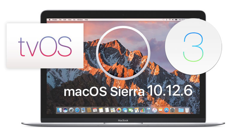 The release of macOS 10.12.6 beta 1, tvOS 10.2.2 beta 1 and watchOS 3.2.3 beta 1