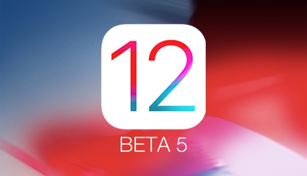 IOS 12 beta 5 IOS 12 beta 5