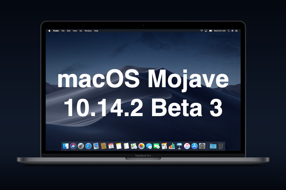 Apple releases third beta of macOS Mojave 10.14.2 for developers